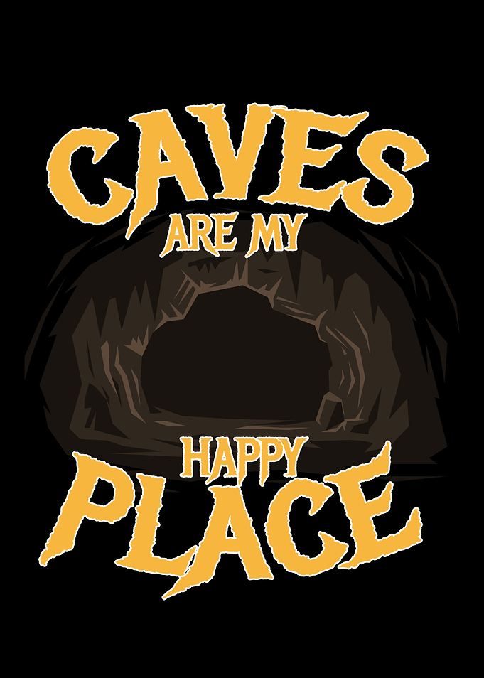 Caves Are My Happy Place