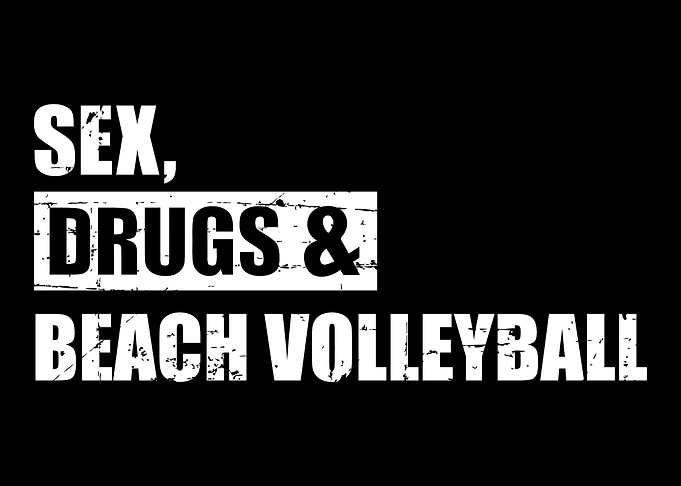 Sex drugs and Beach volle