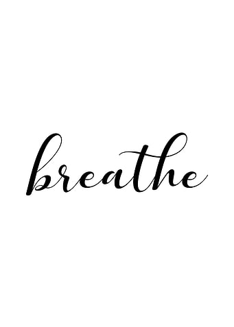 Breathe Quotes Poster
