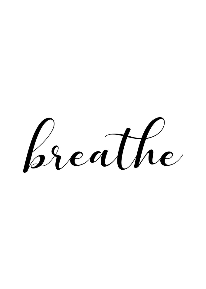 Breathe Quotes Poster