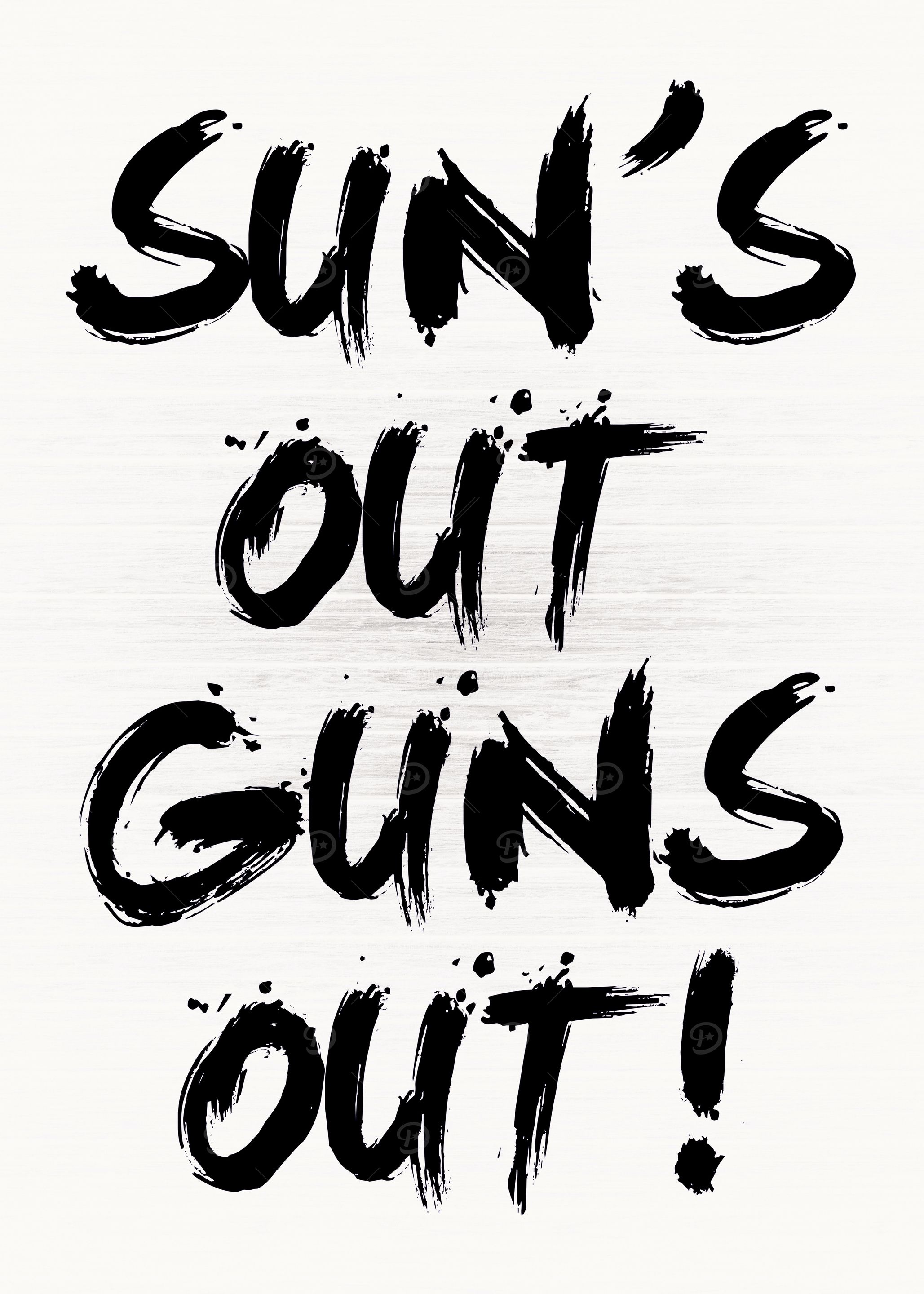 Suns Out Guns Out