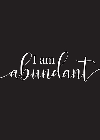 I Am Abundant