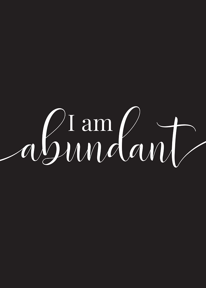 I Am Abundant