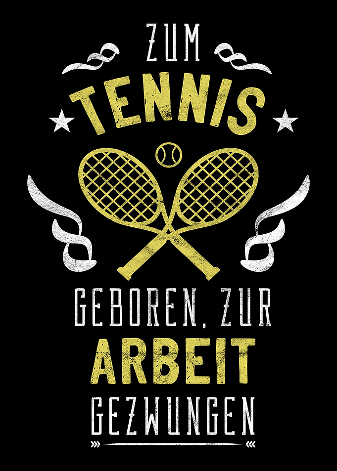 Super Tennisplatz Spruch