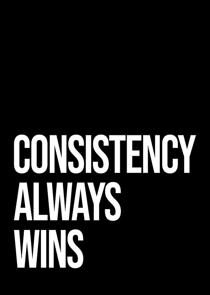 Consistency Always Wins