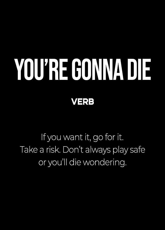 Youre Gonna Die