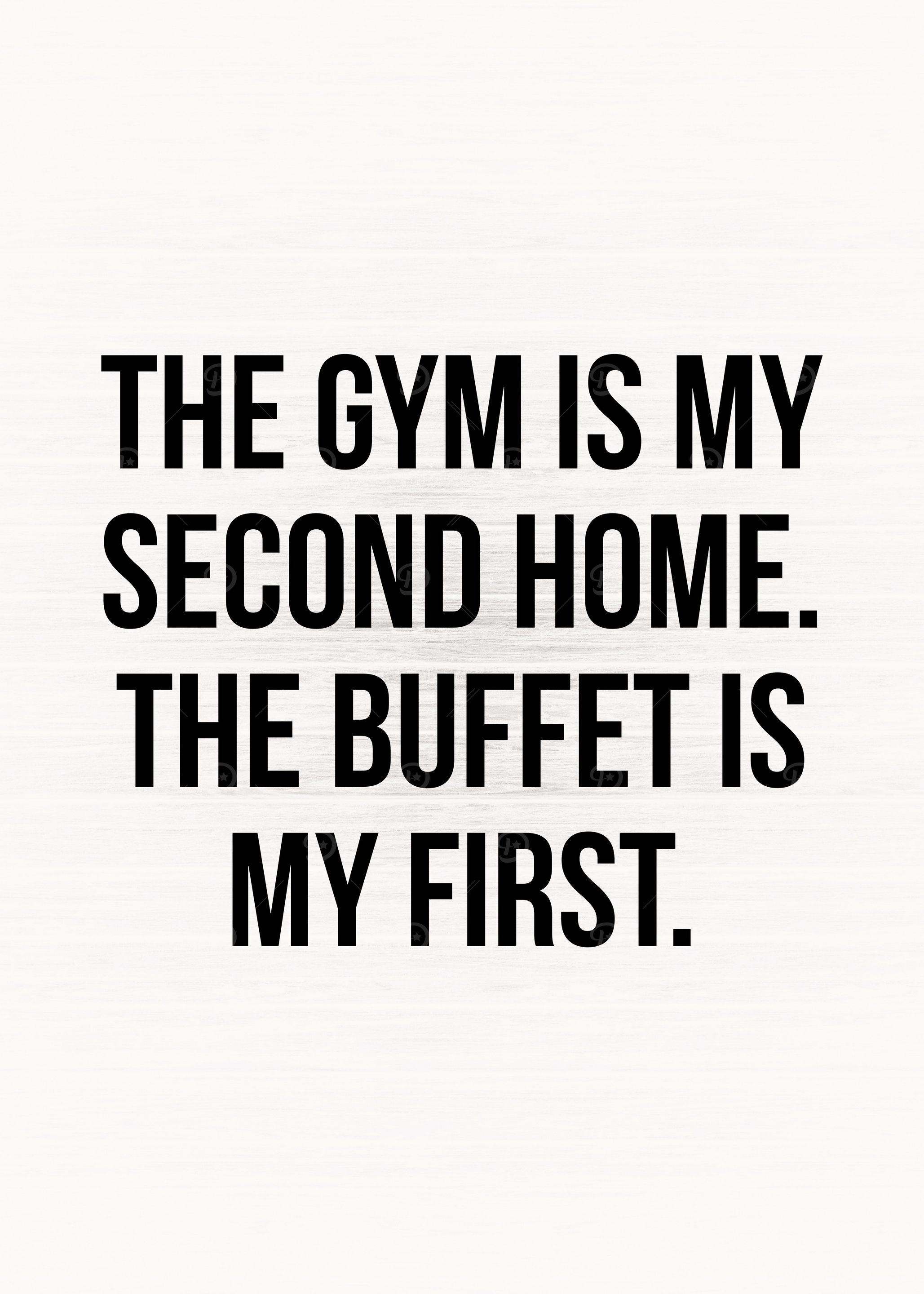 Gym and Buffet Is My Home