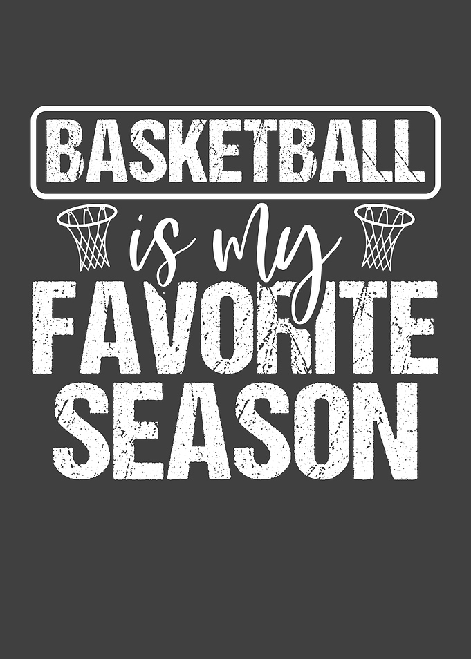 Basketball is my Season