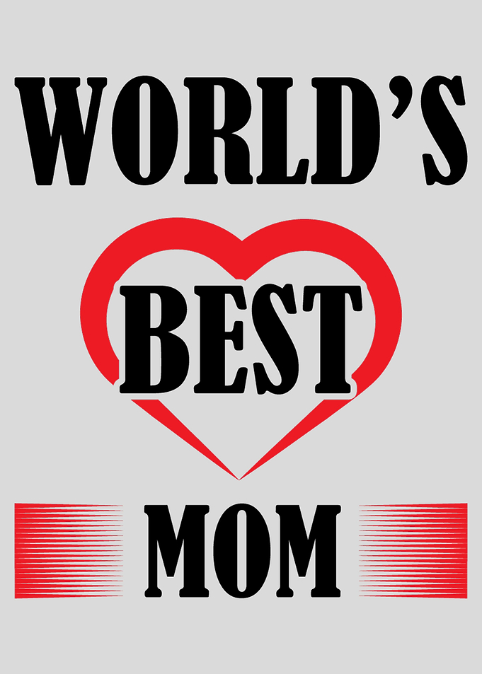 Worlds best Mom Quotes