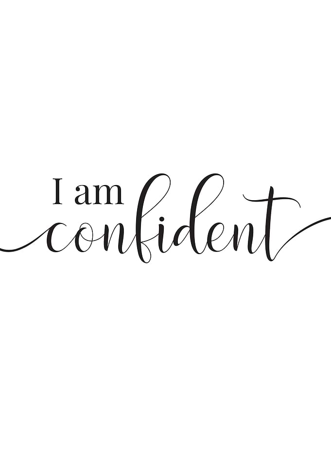 I Am Confident