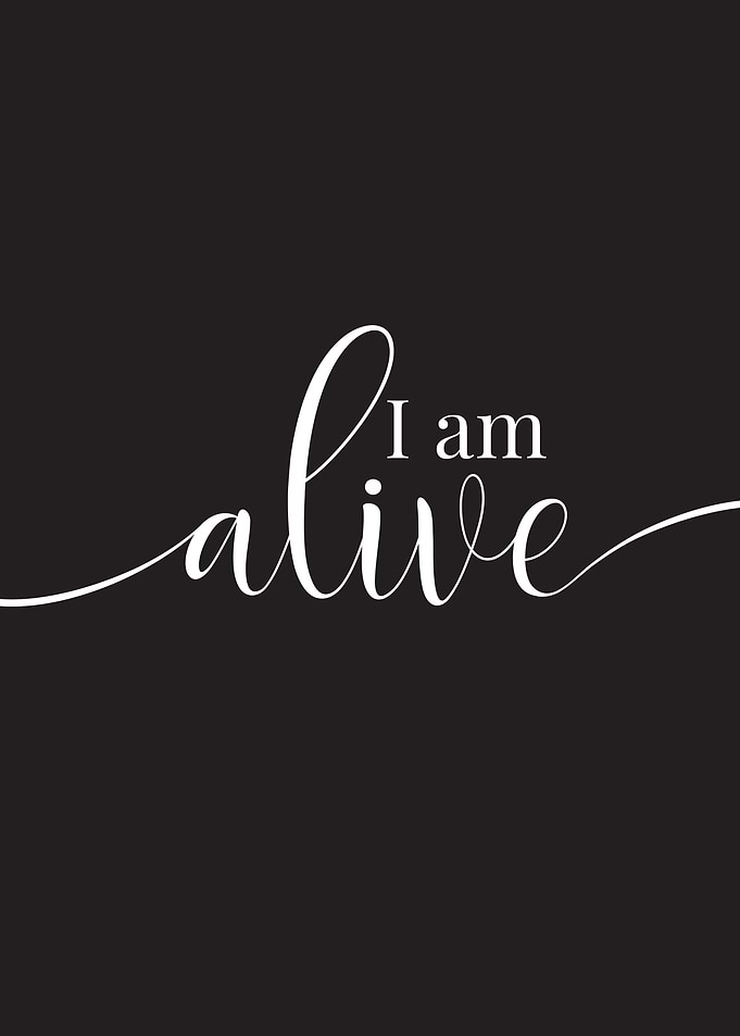 I Am Alive