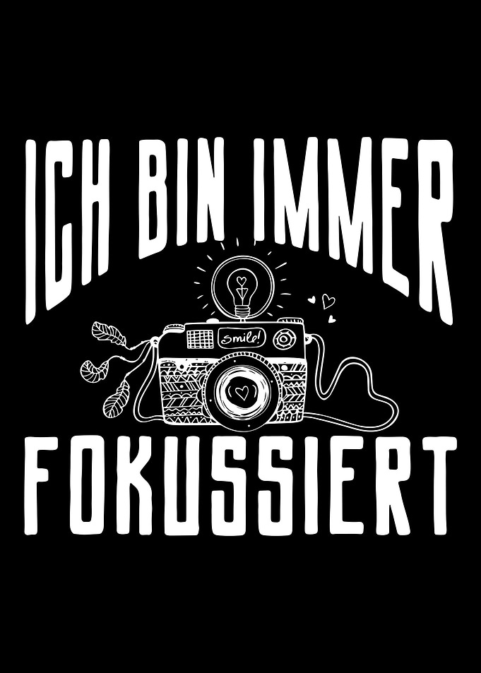 Ich Bin Immer Fokusiert Ka