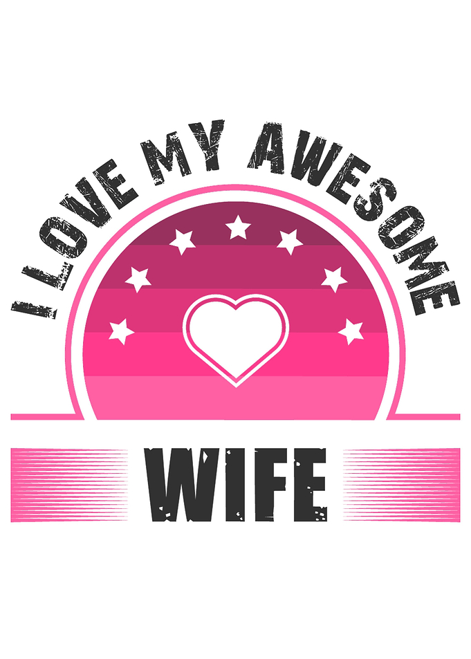 I love my awesome wife