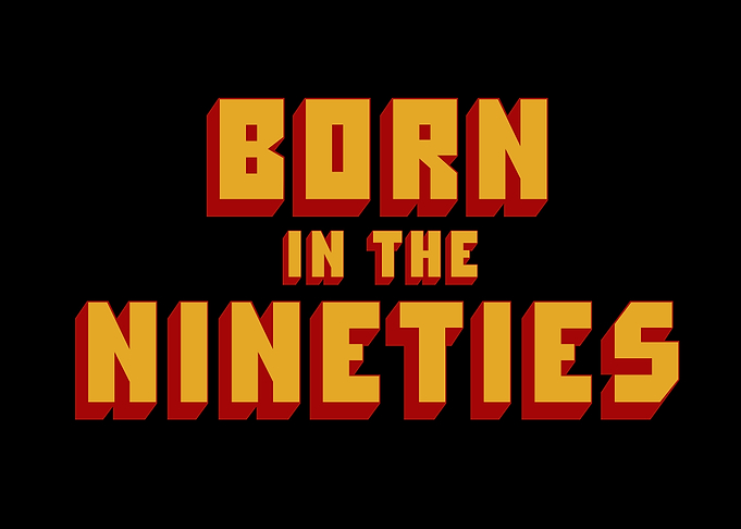 Born in the nineties