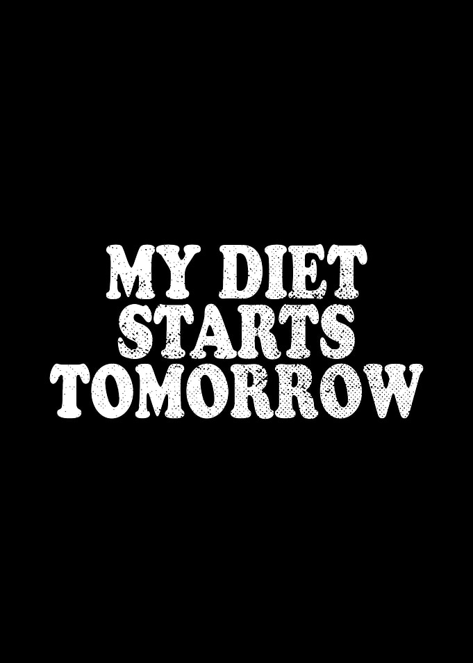My Diet Starts Tomorrow