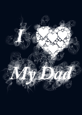 I Love My Dad smoky