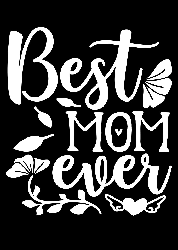 Best Mom ever Quotes