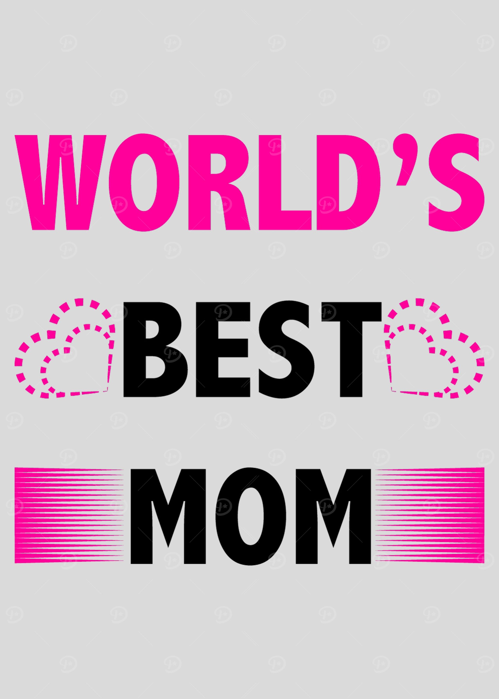 Worlds best Mom Quotes