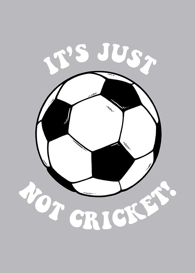 Its Just Not Cricket