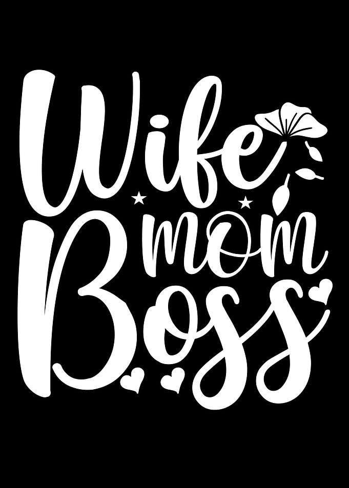 Wife Mom Boss Mother Quote
