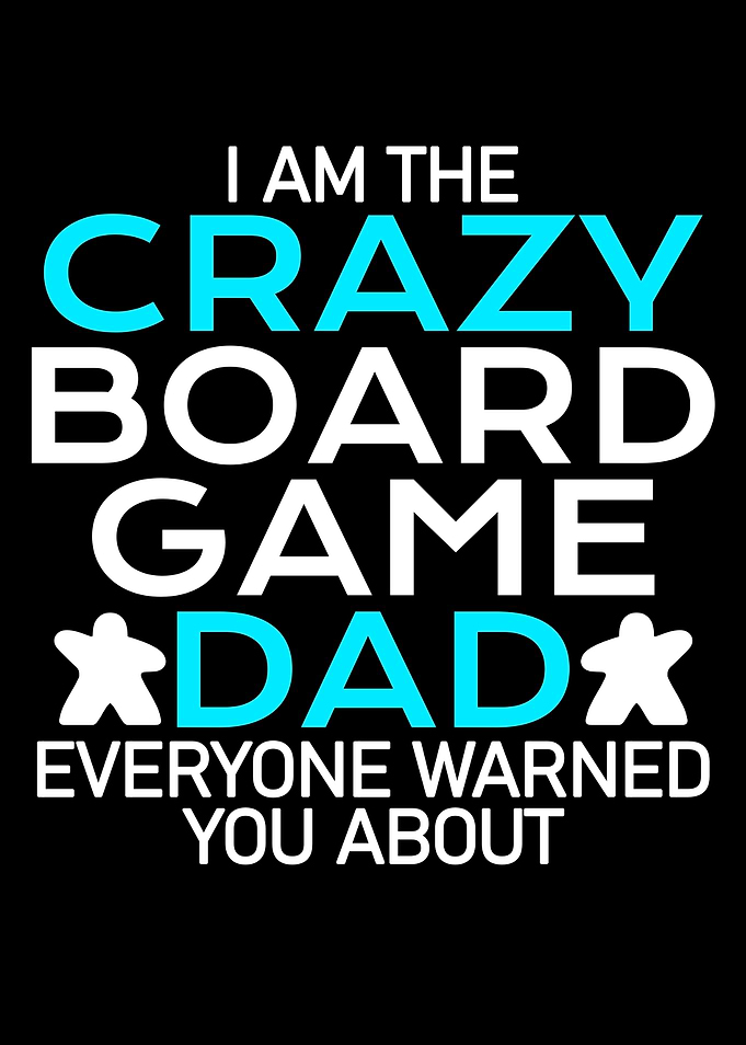 crazy boardgame dad
