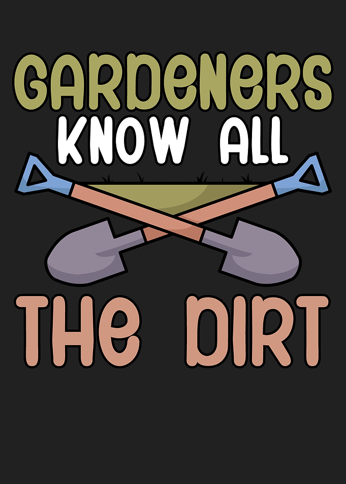 Gardeners know all dirt