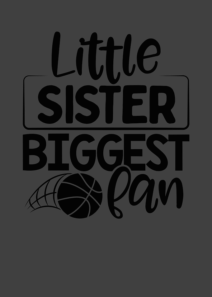 Little sister biggest fan