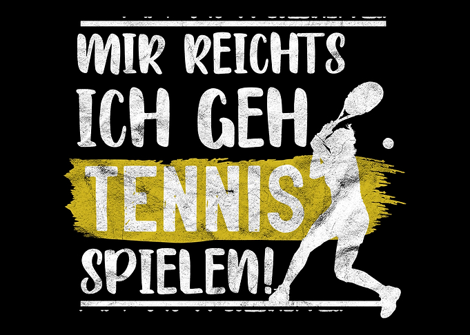 Super Tennisplatz Spruch