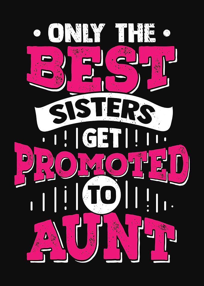 Promoted To Aunt