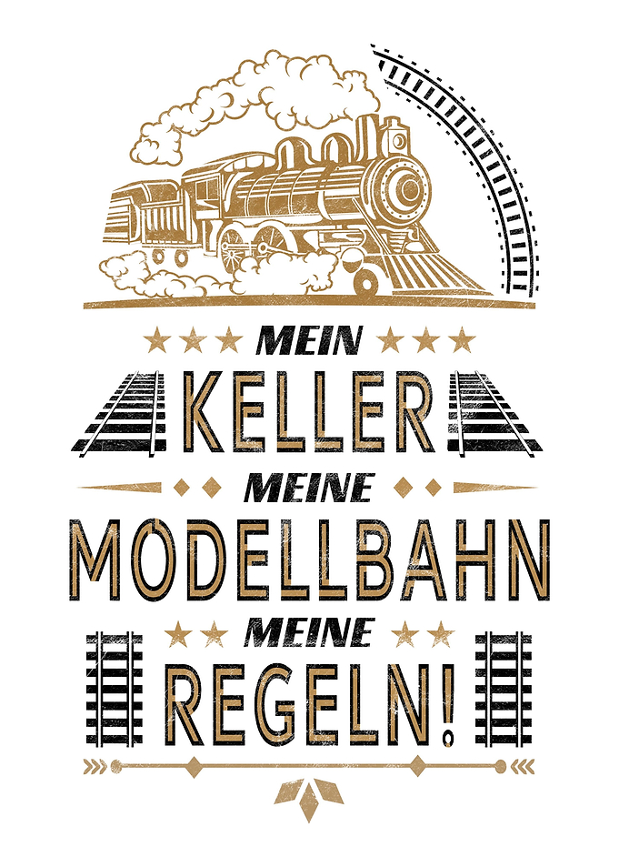 Netter Modellbahn Spruch