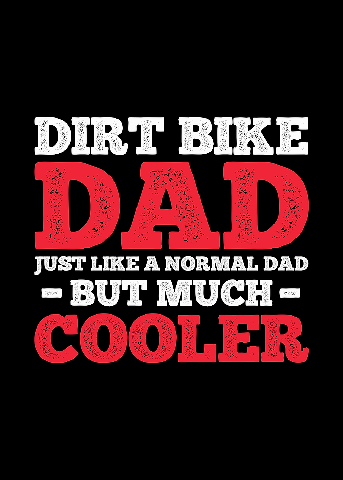 Dirt Bike Dad Motocross