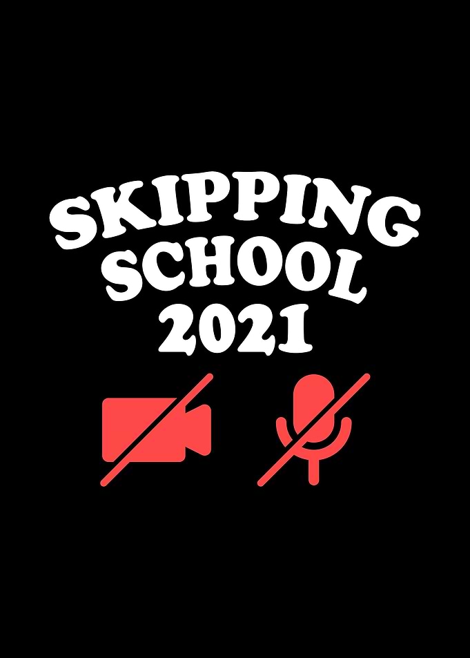 Skipping School 2021