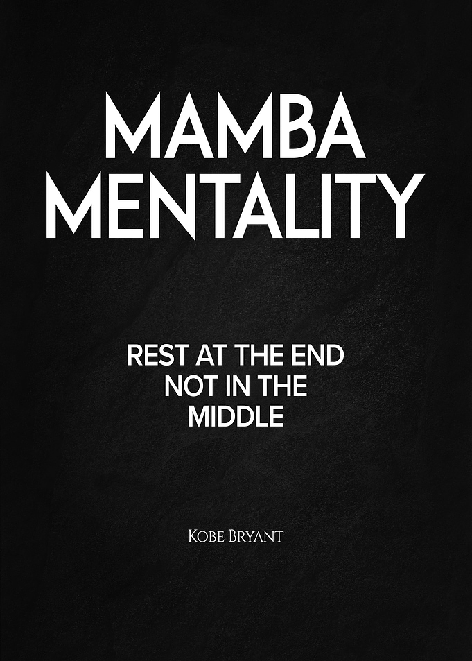 Mamba Mentality
