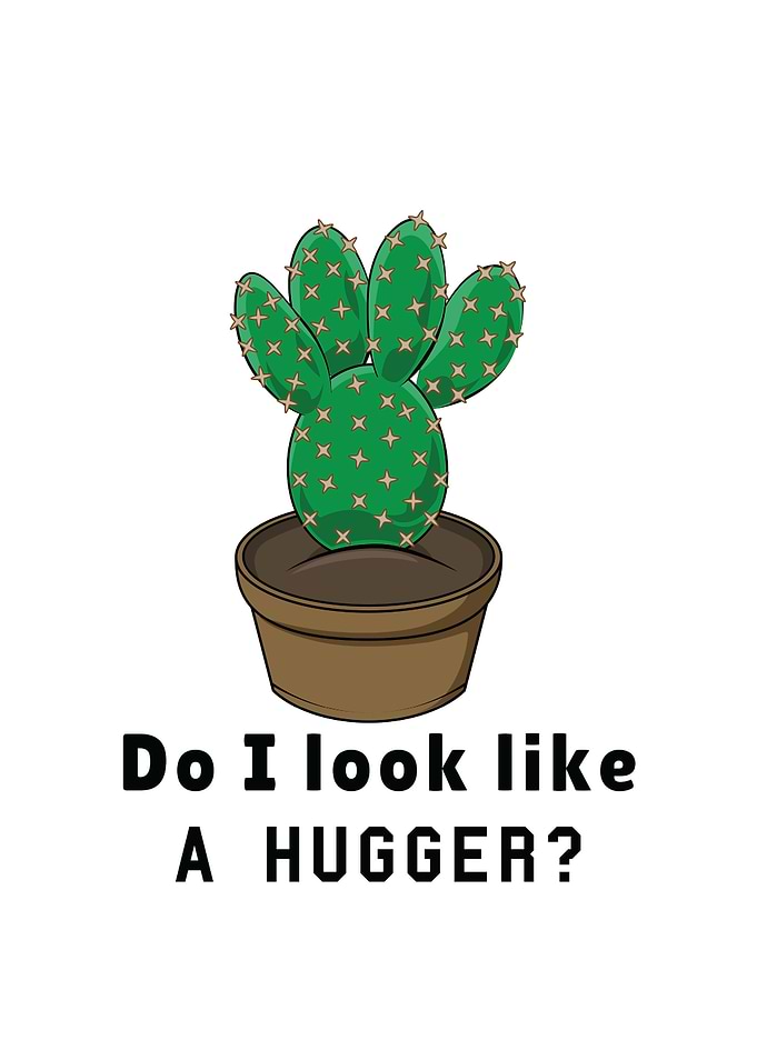 Do I Look Like A Hugger