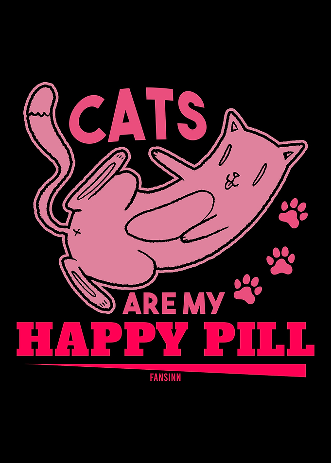 Cats Are My Happy Pill