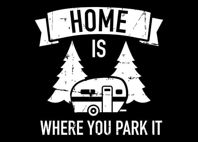 Home is where you park it