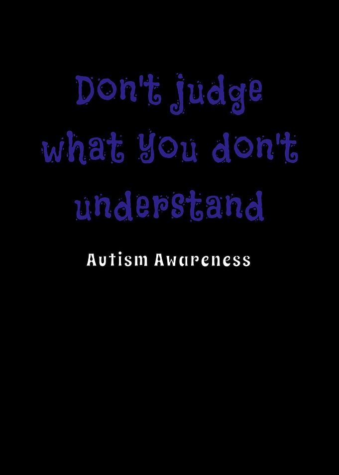 Dont Judge Autism