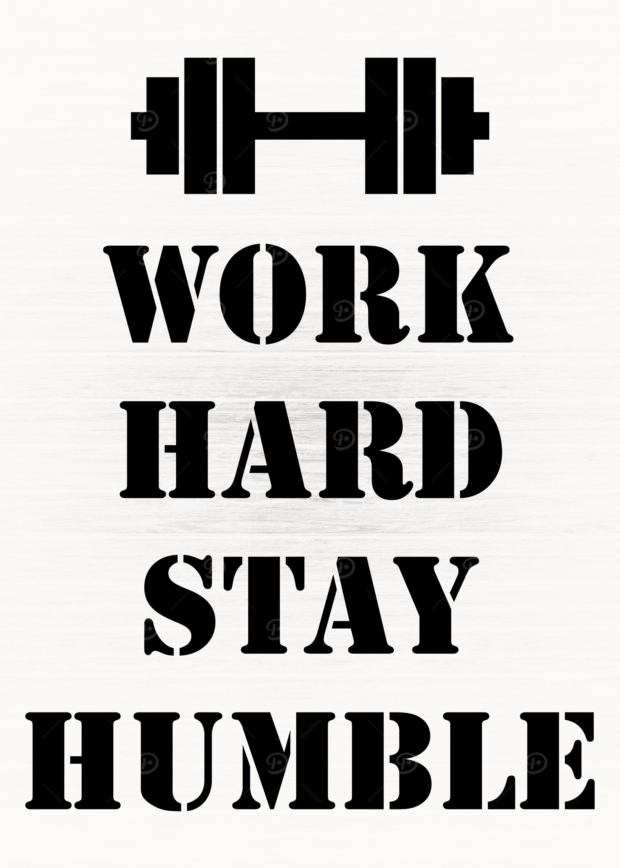 Work Hard Stay Humble