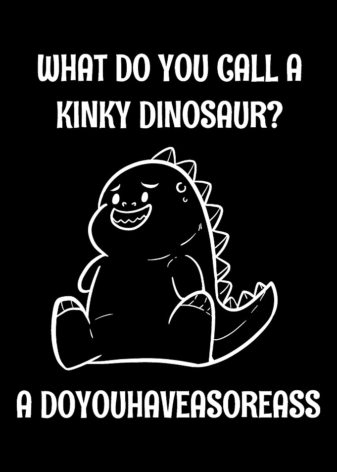 Doyouhaveasoreass Dino Ner