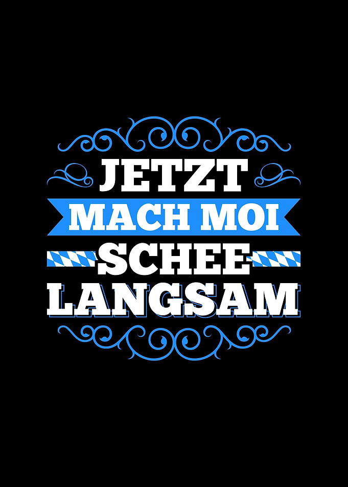 Bayrischer Dialekt Spruch