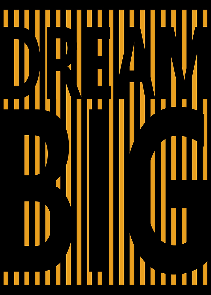 Dream Big