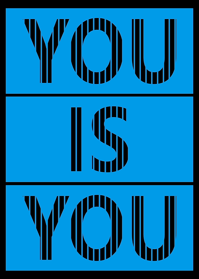 You is You