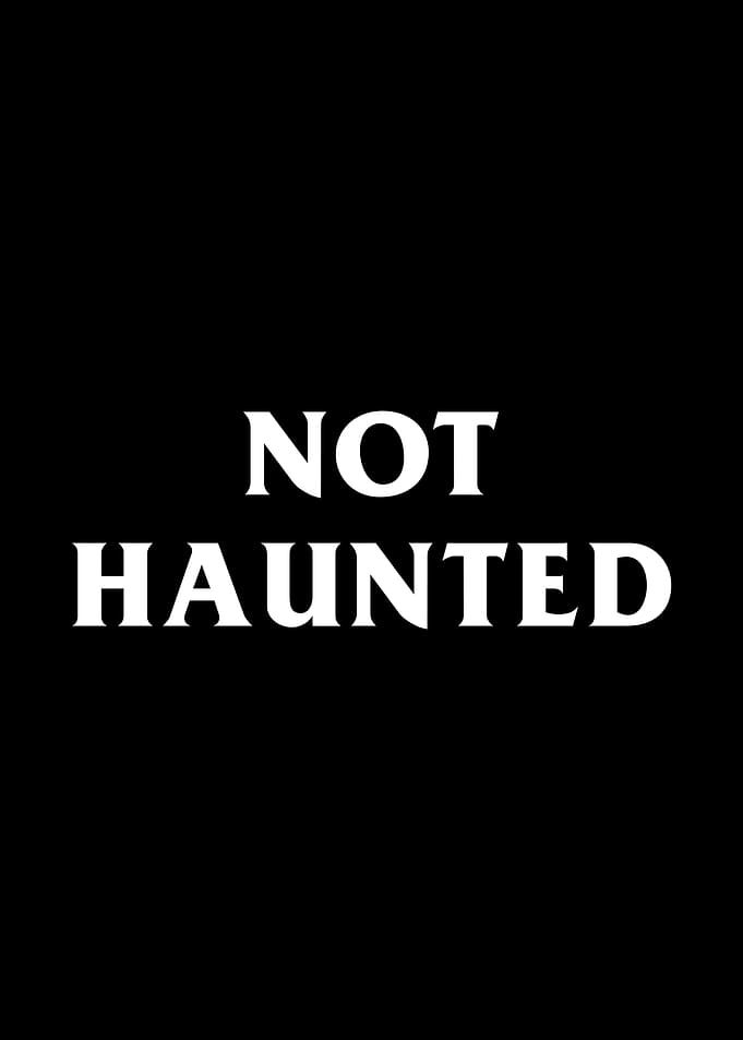 Not Haunted Poster
