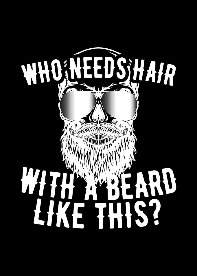 Who Needs Hair Beard