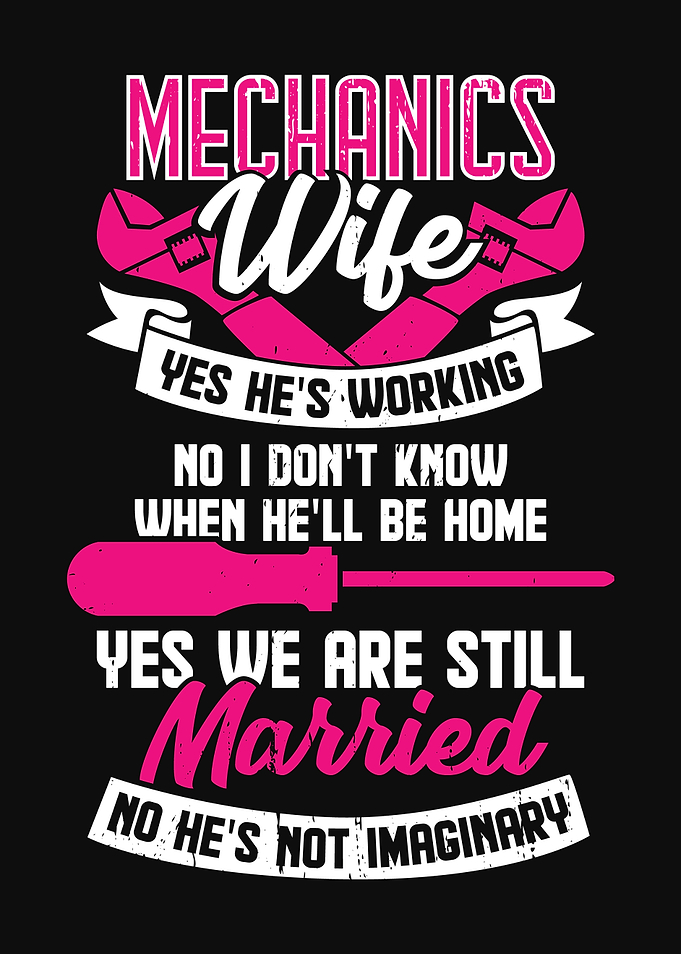 Mechanics Wife Design