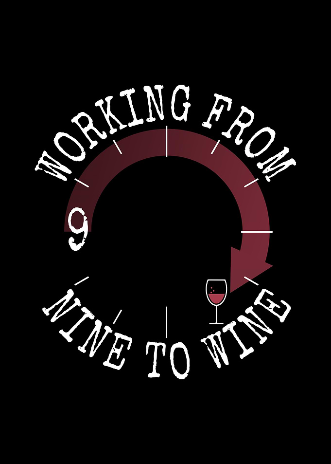 Working From Nine To Wine