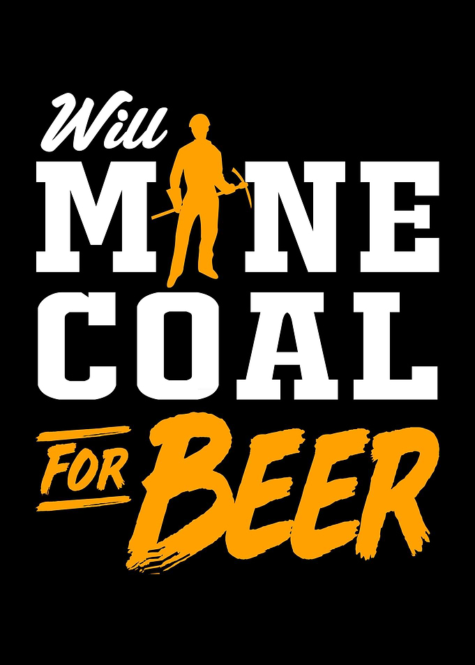 Will Mine For Beer