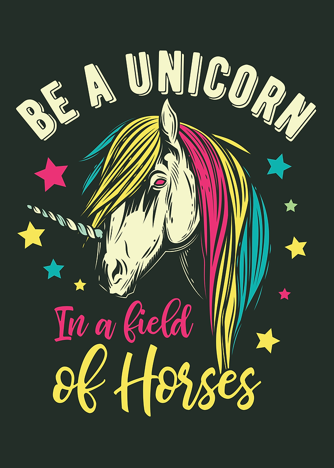 BE A UNICORN