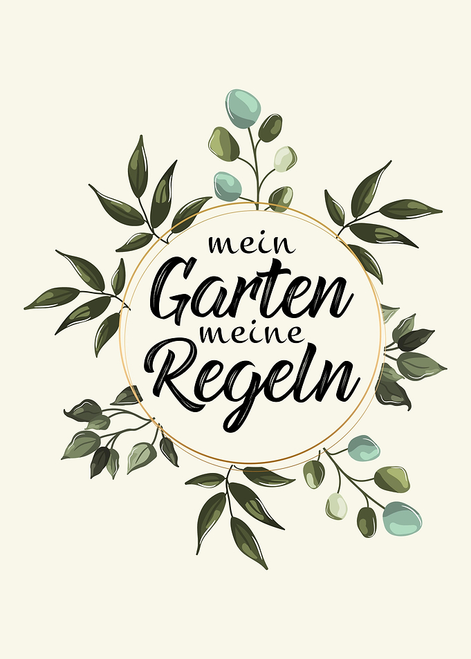 Mein Garten Meine Regeln