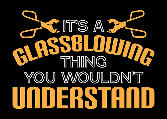 Glassblowing Thing Joke